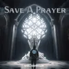 Save A Prayer