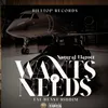 About Wants & Needs Song