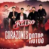 About Corazones Rotos Song