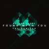 About Found With You Song