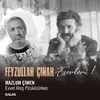 About Evvel Ateş Püskürürken (Feyzullah Çınar Eserleri 1) Song