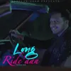 About Long Ride'aan Song