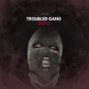 About Troubled Gang Song