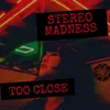 About Too Close Song