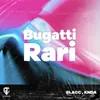 About Bugatti Rari Song