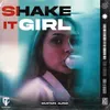 About Shake It Girl Song