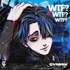 About wtf? Song