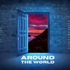 About Around The World Song