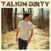 About Talkin' Dirty Song