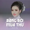 About Rạng Rỡ Mùa Thu Song