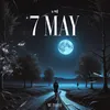 About 7 May Song