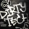 About Dirtytech Song