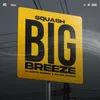 About Big Breeze Song