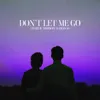 Don't Let Me Go