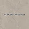 About Dads and Daughters Song