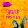 About Barro nos Pés Song