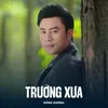 Trường Xưa