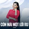 About Còn Mãi Một Lời Ru Song