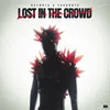 About Lost In The Crowd Song