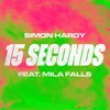 About 15 Seconds (feat. Mila Falls) Song