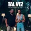 About Tal Vez Song