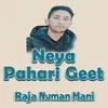 About Neya Pahari Geet Song
