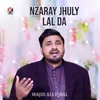 About Nzaray Jhuly Lal Da Song