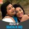 Maya K Ho (From "Bhaihalchha Ni")