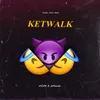 About Ketwalk Song