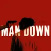 About Man Down Song