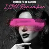 I Still Remember (feat. BB Diamond)