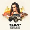 Say (feat. Salena Mastroianni)