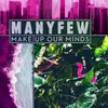 About Make Up Our Minds Song