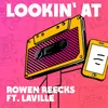 Lookin' At (feat. Laville)