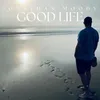 About Good Life Song