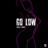 About Go Low Song