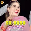 About SR 8080 Aaina Mujeem Song