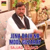 Jena Bajh Na Mool Guzaray