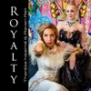 About Royalty Song