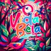 About Vida Bela Song