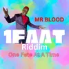 About One Fete At A Time (1FAAT Riddim) Song