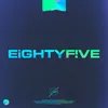 Eightyfive