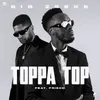 About Toppa Top Song