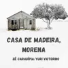 Casa de Madeira Morena