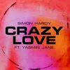 Crazy Love (feat. Yasmin Jane)