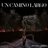 About Un Camino Largo Song