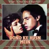 About Dono Ke Husn Mein Song