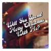 About Will You Spend Merry Christmas with Me? Song