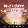 About River Deep - Mountain High Song