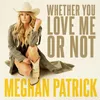 About Whether You Love Me or Not Song